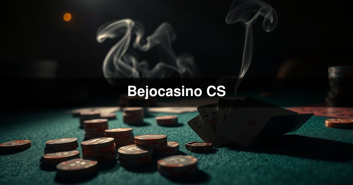 Bejocasino CS