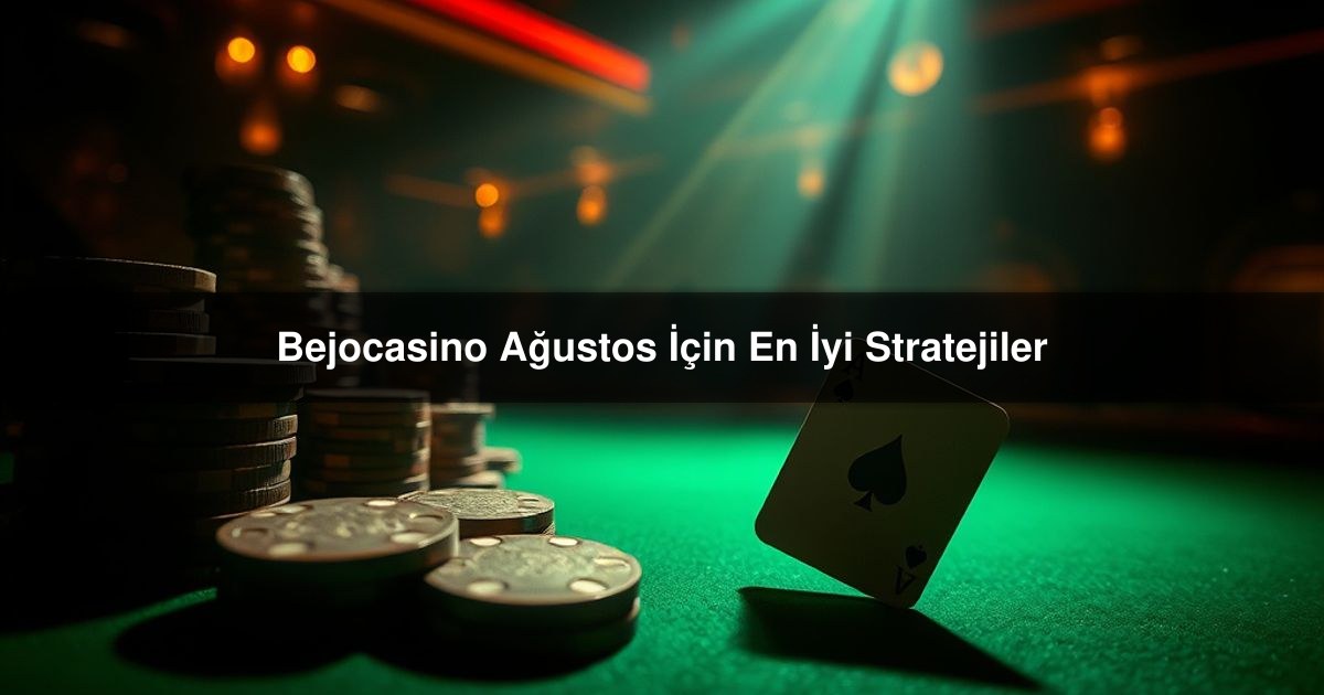 Bejocasino Ağustos